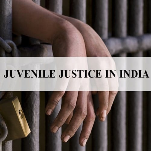 JUVENILE JUSTICE IN INDIA
